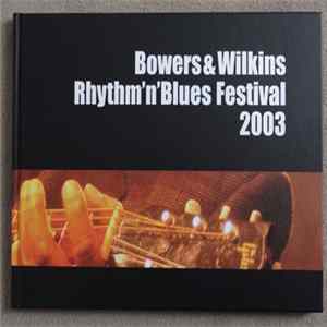 Various - Bowers & Wilkins Rhythm'n'Blues Festival 2003 mp3