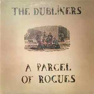 The Dubliners - A Parcel Of Rogues mp3