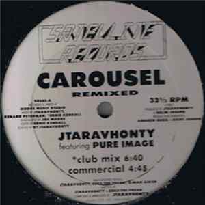 Jtaravhonty Featuring Pure Image - Carousel (Remixed) mp3