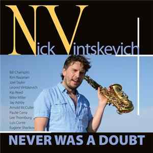 Nick Vintskevich - Never Was A Doubt mp3