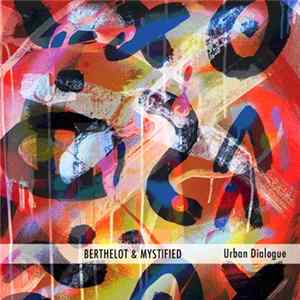 Berthelot, Mystified - Urban Dialogue mp3