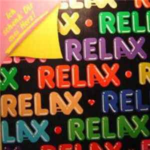 Relax - Ich Schenk Dir Mei Herz mp3