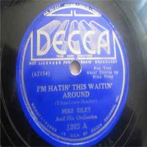 Michael Riley - I'm Hatin' This Waitin' Around / Spending All My Time With The Blues mp3
