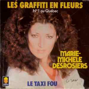 Marie-Michèle Desrosiers - Les Graffiti En Fleurs mp3