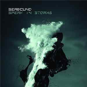Seabound - Speak In Storms (Deluxe) mp3