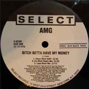AMG - Bitch Betta Have My Money / Jiggable Pie mp3