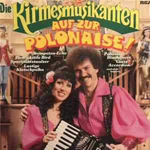 Die Kirmesmusikanten - Auf Zur Polonaise! mp3