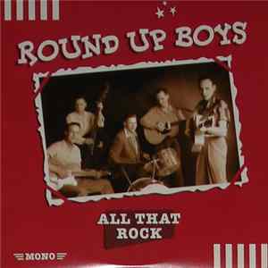 Round Up Boys - All That Rock mp3