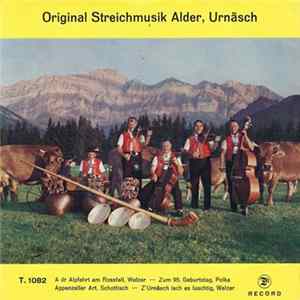 Original Streichmusik Alder, Urnäsch - A Dr Alpfahrt Am Rossfall mp3
