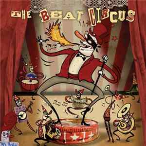 The Beat Circus - Ringleader's Revolt mp3