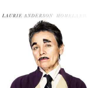 Laurie Anderson - Homeland mp3