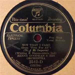 Benny Goodman & His Orchestra - Help Yourself To Happiness / Not That I Care mp3