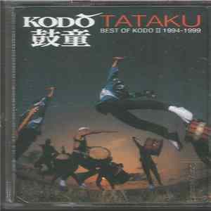 Kodō - Tataku: Best Of Kodō II (1994-1999) mp3
