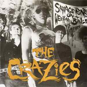 The Crazies - Savage Punks On A Weekend Binge Of Violence mp3