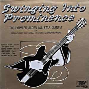 The Howard Alden All Star Quintet With Norris Turney, Jake Hanna, John Bunch And Michael Moore - Swinging Into Prominence mp3