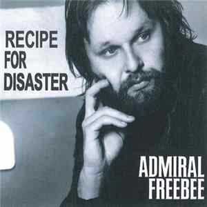 Admiral Freebee - Recipe For Disaster mp3