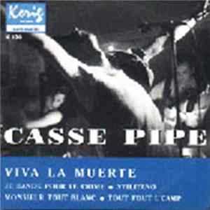 Casse Pipe - Viva La Muerte mp3