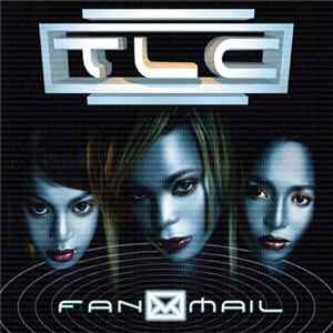 TLC - Fanmail mp3