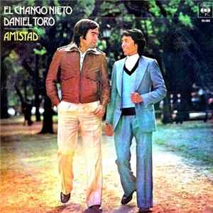 El Chango Nieto Y Daniel Toro - Amistad mp3
