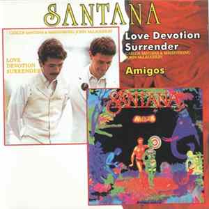 Carlos Santana / Mahavishnu John McLaughlin, Santana - Love Devotion Surrender / Amigos mp3