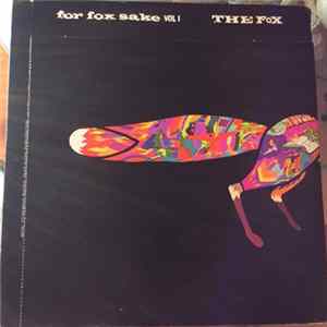 The Fox - For Fox Sake Vol. I mp3