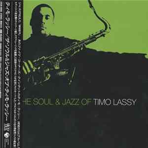 Timo Lassy - The Soul & Jazz Of Timo Lassy mp3