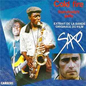 Unknown Artist - Cold Fire / Everybody's Guilty (Extrait De La Bande Original Du Film "Saxo") mp3