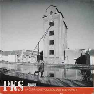PKS - La Compagnie Vous Souhaite Bon Voyage mp3