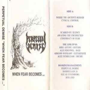 Perpetual Demise - When Fear Becomes.... mp3