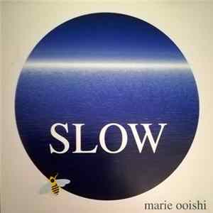 Marie Ooishi - Slow mp3
