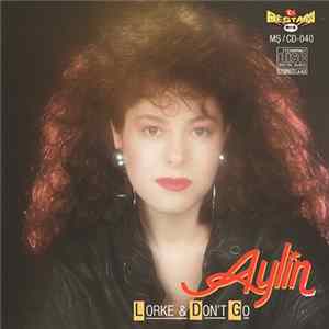 Aylin - Lorke & Don't Go mp3