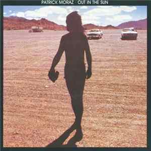 Patrick Moraz - Out In The Sun mp3