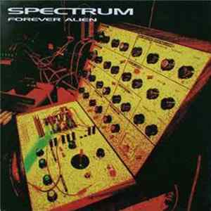 Spectrum - Forever Alien mp3