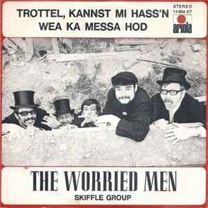Worried Men Skiffle Group - Trottel Kannst Mi Hass'n mp3