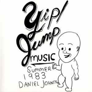 Daniel Johnston - Yip / Jump Music mp3