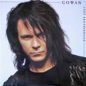 Gowan - Lost Brotherhood mp3