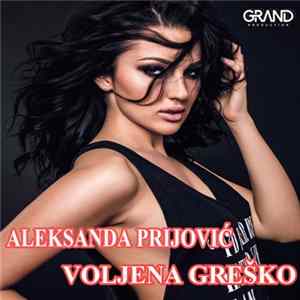 Aleksandra Prijović - Voljena Greško mp3