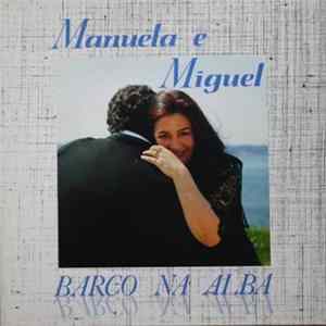 Manuela ,E Miguel - Barco Na Alba mp3