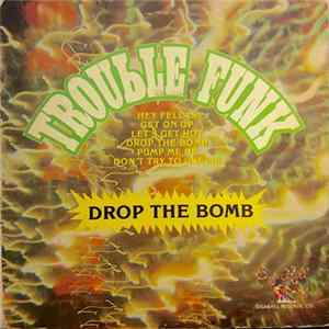 Trouble Funk - Drop The Bomb mp3