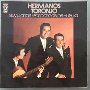 Hermanos Toronjo - Sevillanas - Fandangos De Huelva mp3