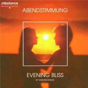 Sam Mackenzie - Abendstimmung / Evening Bliss mp3