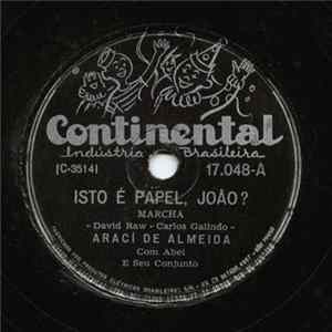 Arací De Almeida Com Abel E Seu Conjunto - Isto É Papel, João? / Vou-me Embora mp3