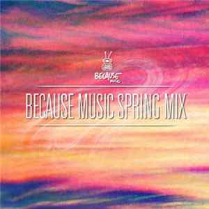 J & J - Because Music Spring Mix mp3