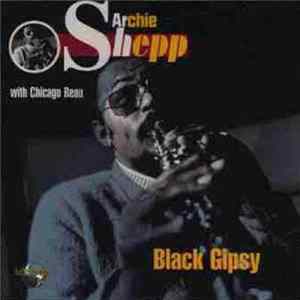 Archie Shepp With Chicago Beau - Black Gipsy mp3