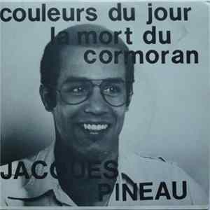 Jacques Pineau - Couleurs Du Jour mp3