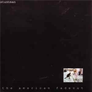 Stuntman - The American Fadeout mp3