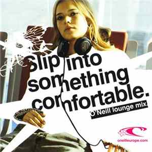 Various - Something Comfortable. O'Neill Lounge Mix mp3