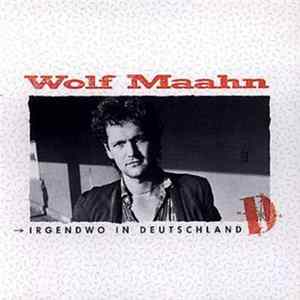 Wolf Maahn - Irgendwo In Deutschland mp3