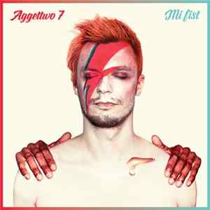 Aggettivo Sette - Mi Fist mp3