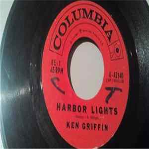 Ken Griffin - Harbor Lights / Now Is The Hour mp3